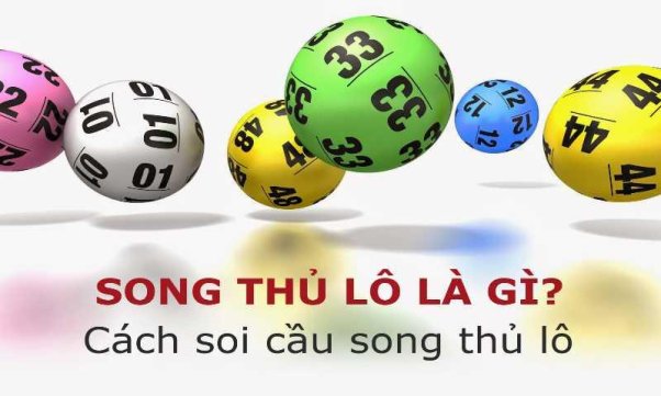 Soi song thủ lô sao cho hiệu quả